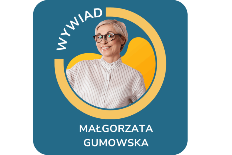 CYKL WYWIADÓW „POZNAJ MNIE” Wywiad z Małgorzatą Gumowską