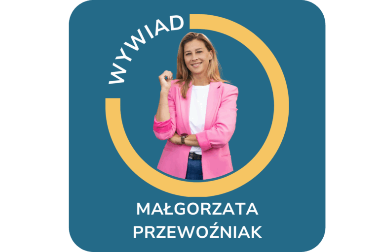 CYKL WYWIADÓW „POZNAJ MNIE” Wywiad z Małgorzatą Przewoźniak
