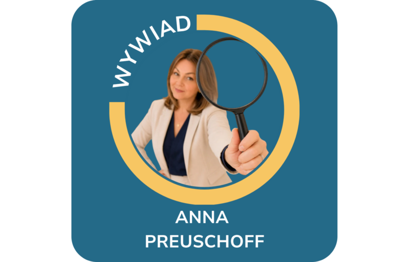 CYKL WYWIADÓW „POZNAJ MNIE” Wywiad z Anną Preuschoff